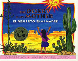 Desert is My Mother/ El Desierto Es Mi Madre