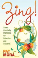 Zing Seven Creative Practices for Educators and Students