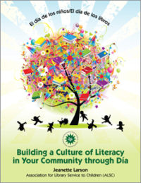 Building a Culture of Literacy in Your Community through Día